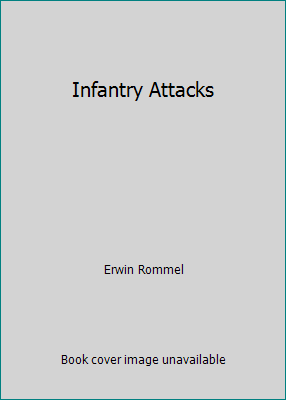 Infantry Attacks 0739403982 Book Cover