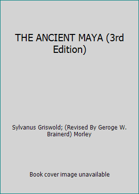 THE ANCIENT MAYA (3rd Edition) B00BDS3P3C Book Cover