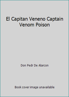 El Capitan Veneno Captain Venom Poison B004AB427M Book Cover