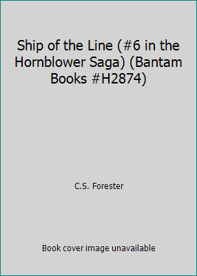 Ship of the Line (#6 in the Hornblower Saga) (B... B00AA6CRTG Book Cover