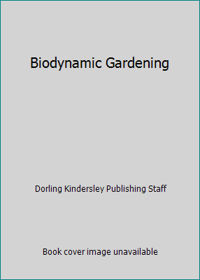 Biodynamic Gardening 163561452X Book Cover