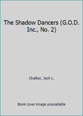 The Shadow Dancers (G.O.D. Inc., No. 2) 0812520734 Book Cover