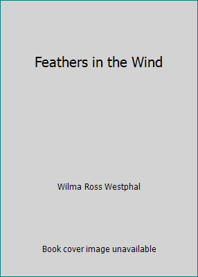 Feathers in the Wind 081270309X Book Cover