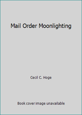 Mail Order Moonlighting 0913668958 Book Cover
