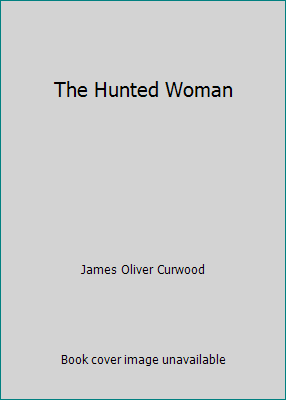 The Hunted Woman 1795137398 Book Cover