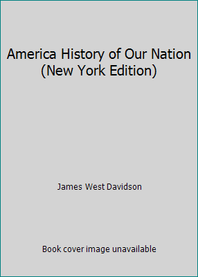 America History of Our Nation (New York Edition) 0131337475 Book Cover