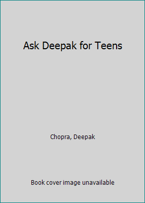 Ask Deepak for Teens 0689862199 Book Cover