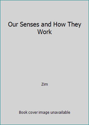 Our Senses and How They Work B000J4L8KS Book Cover