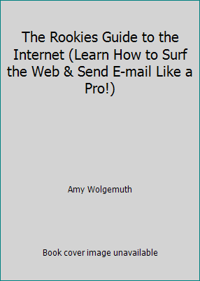 The Rookies Guide to the Internet (Learn How to... B001459JIO Book Cover