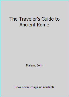 The Traveler's Guide to Ancient Rome 0590117637 Book Cover