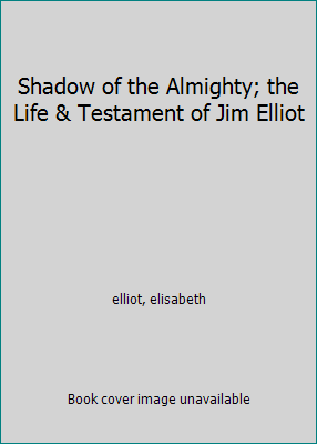 Shadow of the Almighty; the Life & Testament of... B01MR8M058 Book Cover