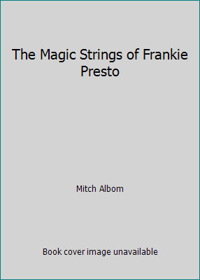 The Magic Strings of Frankie Presto 0062418580 Book Cover