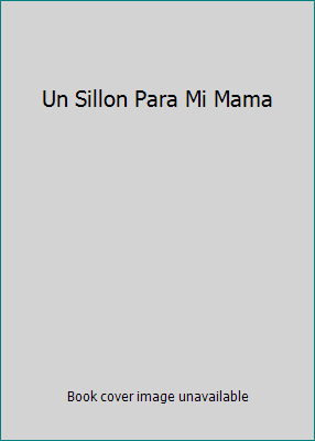 Un Sillon Para Mi Mama [Spanish] 0590292978 Book Cover
