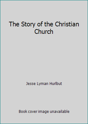 The Story of the Christian Church B00U7YUN60 Book Cover