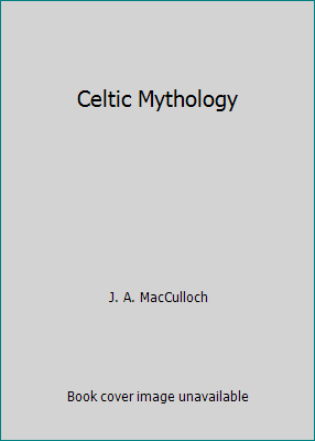 Celtic Mythology 1566190479 Book Cover