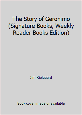 The Story of Geronimo (Signature Books, Weekly ... B000L33Z6M Book Cover