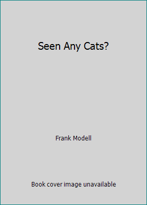 Seen Any Cats? 0688842291 Book Cover