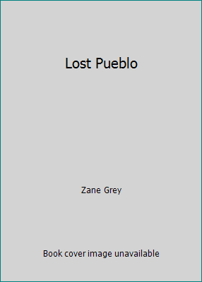 Lost Pueblo B001AQR8Q2 Book Cover