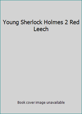 Young Sherlock Holmes 2 Red Leech 0330511998 Book Cover