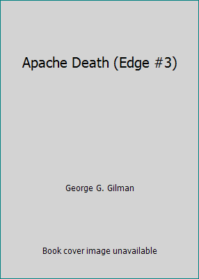 Apache Death (Edge #3) 0523405065 Book Cover