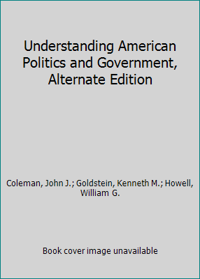 Understanding American Politics and Government,... 0205688616 Book Cover