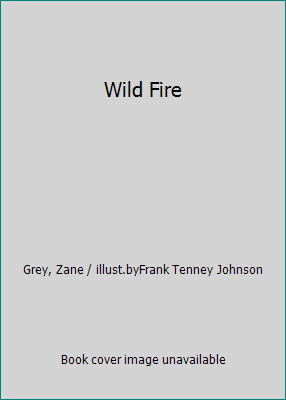 Wild Fire B007TYD8YK Book Cover