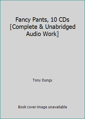 Fancy Pants, 10 CDs [Complete & Unabridged Audi... 1428196994 Book Cover