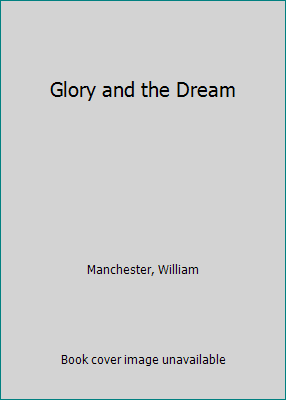 Glory and the Dream 0553341472 Book Cover