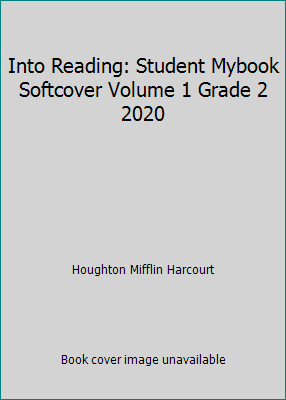 Into Reading: Student Mybook Softcover Volume 1 Grade 2 2020