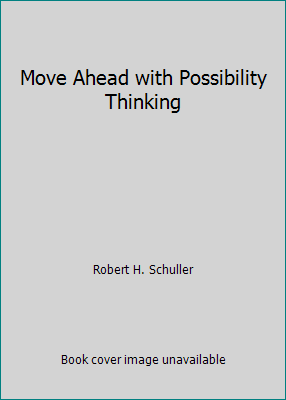 Move Ahead with Possibility Thinking B00GJ1CPOI Book Cover