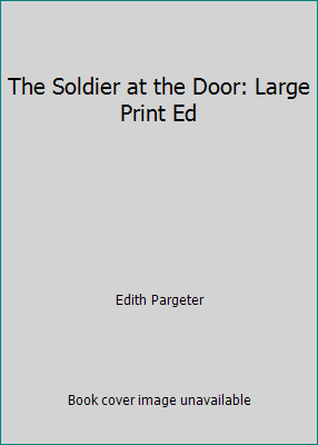 The Soldier at the Door: Large Print Ed 0745154298 Book Cover