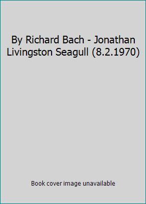 By Richard Bach - Jonathan Livingston Seagull (... B00HTJX8DQ Book Cover