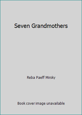 Seven Grandmothers B000GOXEWQ Book Cover