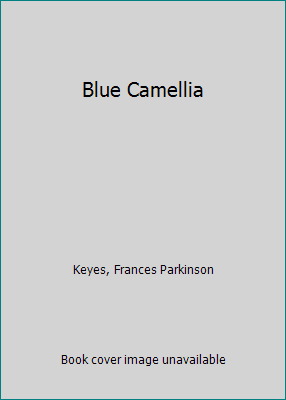 Blue Camellia B000WETI3E Book Cover