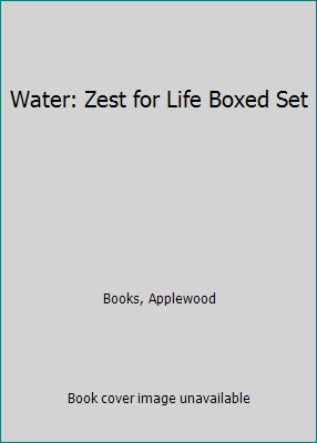 Water: Zest for Life Boxed Set 1429094869 Book Cover