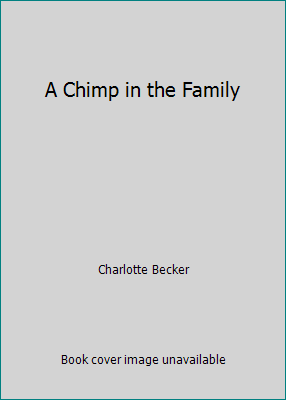 A Chimp in the Family B000GGOIGU Book Cover