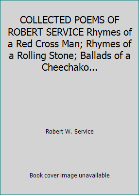 COLLECTED POEMS OF ROBERT SERVICE Rhymes of a R... B0017WX3NG Book Cover