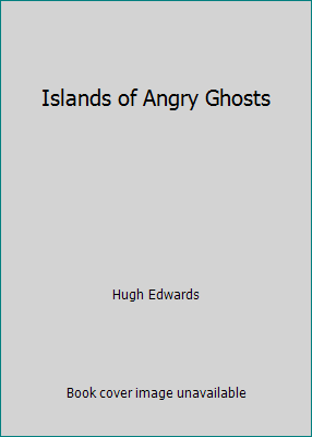 Islands of Angry Ghosts 0207144176 Book Cover