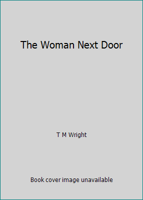 The Woman Next Door 0872169693 Book Cover