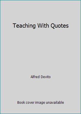Teaching With Quotes 0942034015 Book Cover