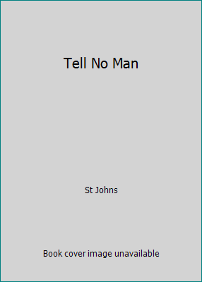 Tell No Man B000HAVFG6 Book Cover