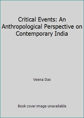 Critical Events: An Anthropological Perspective... 019563540X Book Cover