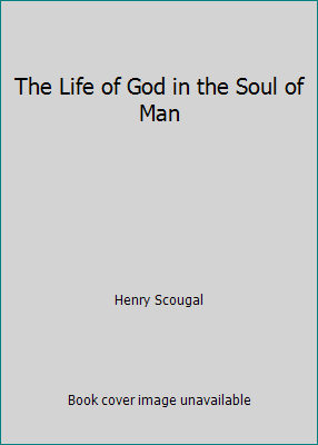 The Life of God in the Soul of Man B000ZHDRTO Book Cover