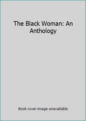 The Black Woman: An Anthology 0451623983 Book Cover