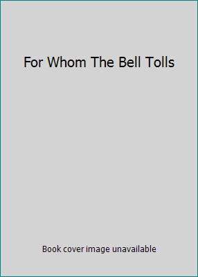 For Whom The Bell Tolls B00MTS1IZC Book Cover