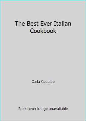 The Best Ever Italian Cookbook 1843091747 Book Cover
