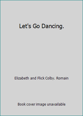 Let's Go Dancing. B00351W1F8 Book Cover