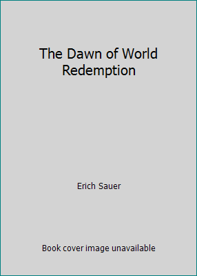 The Dawn of World Redemption B000HEGC6K Book Cover
