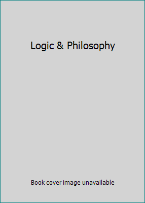 Logic & Philosophy 0495602906 Book Cover