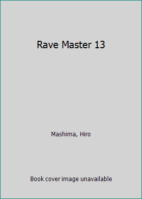 Rave Master 13 1417659637 Book Cover
